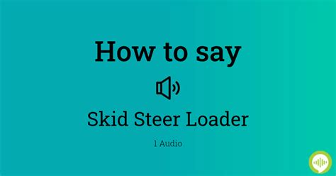 how to pronounce skid steer|Skid Steer .